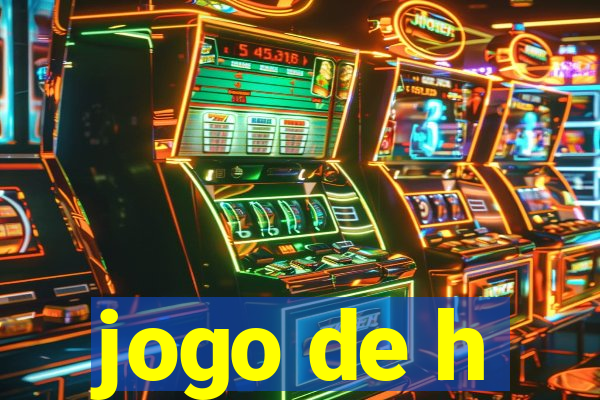 jogo de h